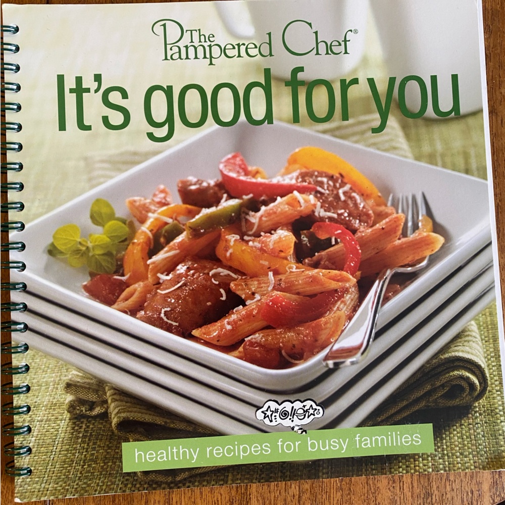 Pampered Chef  ‘It’s Good for You’, 126 page recipe book